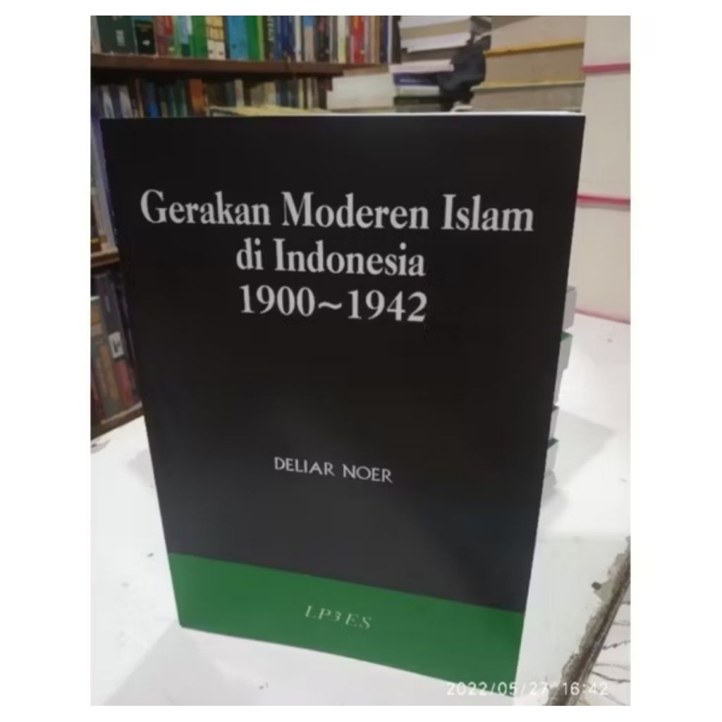 buku GERAKAN MODEREN ISLAM DI INDONESIA - Deliar Noer