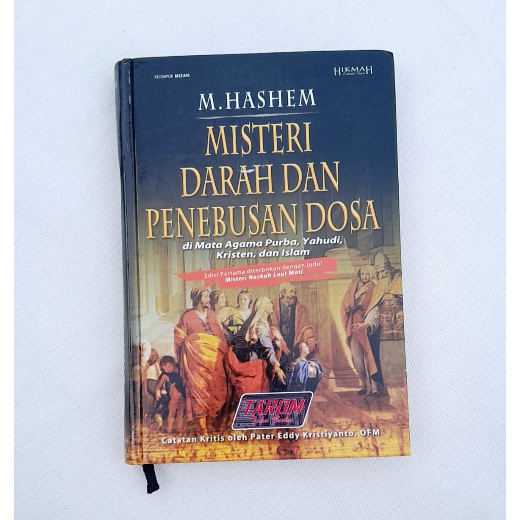 Misteri Darah dan Penebusan Dosa (di Mata Agama Purba, Yahudi, Kristen, dan Islam) : M. Hashem