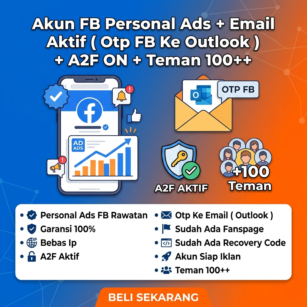 Personal Ads Rawatan | FB Ads Siap Iklan + A2F ON + OTP Email Outlook Aktif ( OTP ke Email ) + Teman