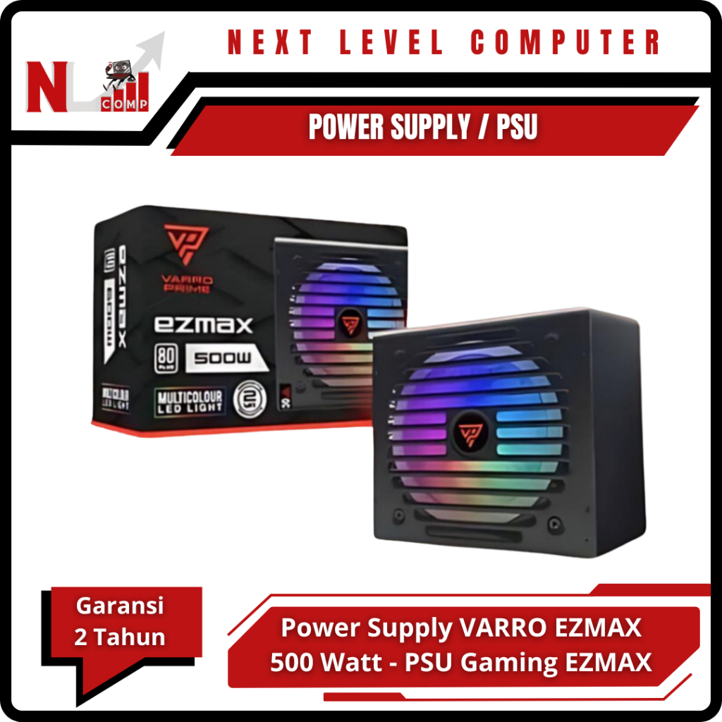 PSU Office/Gaming/Editing VARRO EZMAX 500 Watt 80 Plus - Unit Catu Daya Komputer PC Varro Prime Ezma