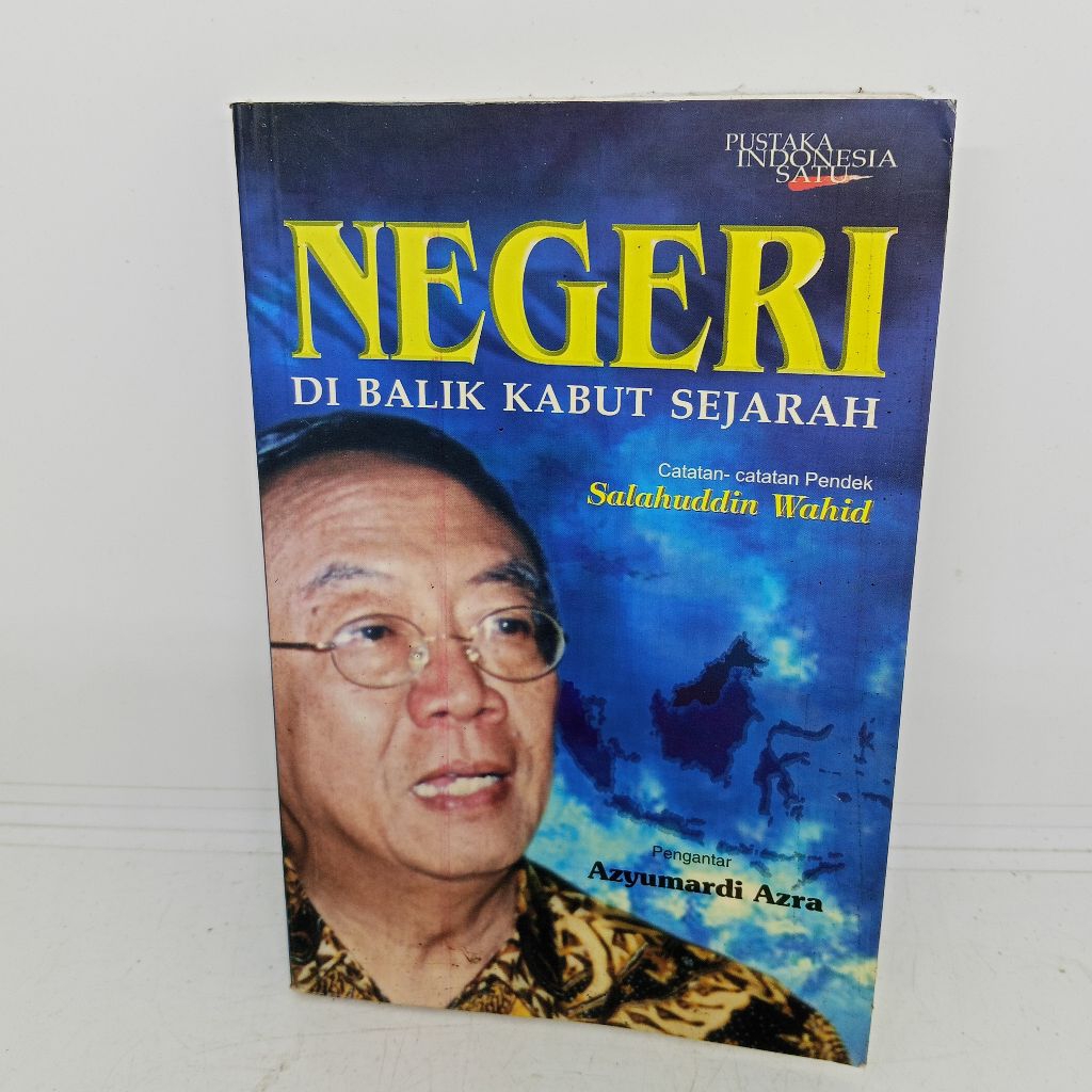 Negeri di balik kabut sejarah.Salahuddin wahid