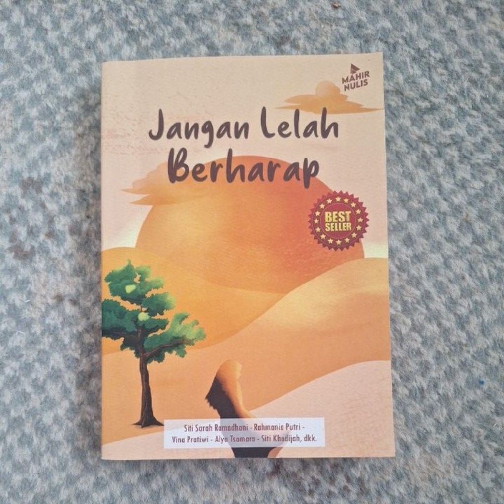 Antologi Tulisan - Jangan Lelah Berharap (Preloved)