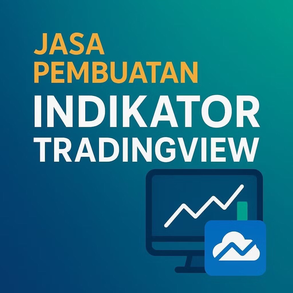 Custom - Jasa Pembuatan Indikator TradingView