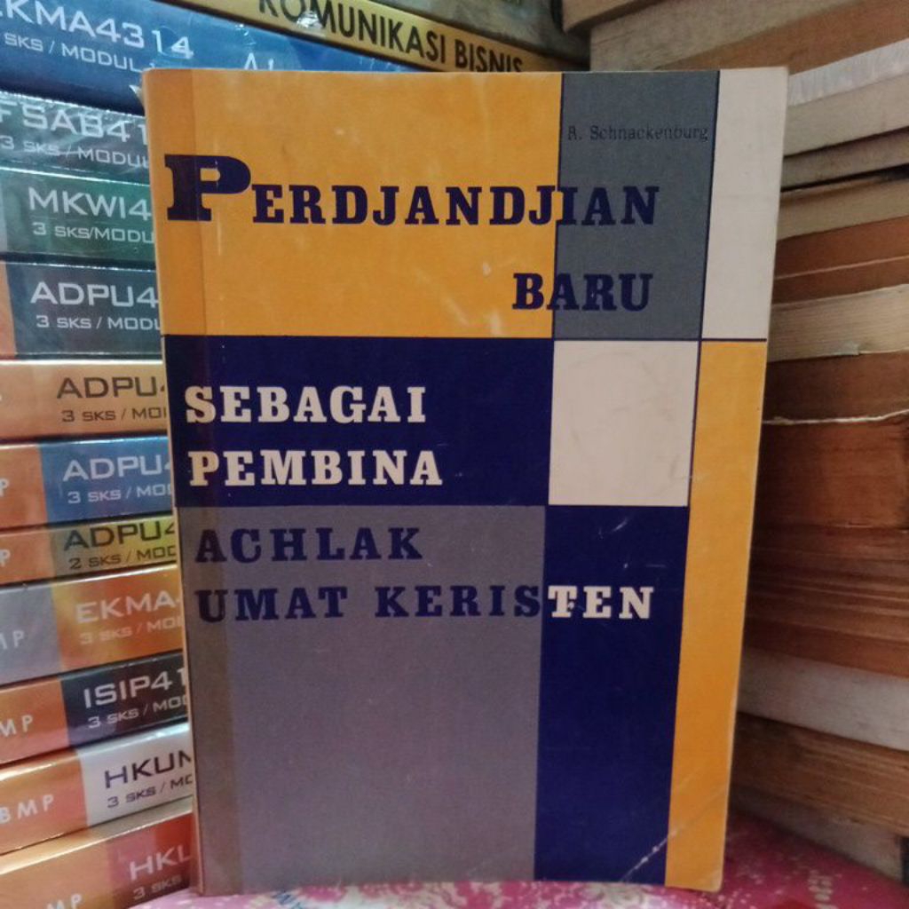 PERDJANJIAN BARU SEBAGAI PEMBINA ACHLAK UMAT KERISTEN 1971