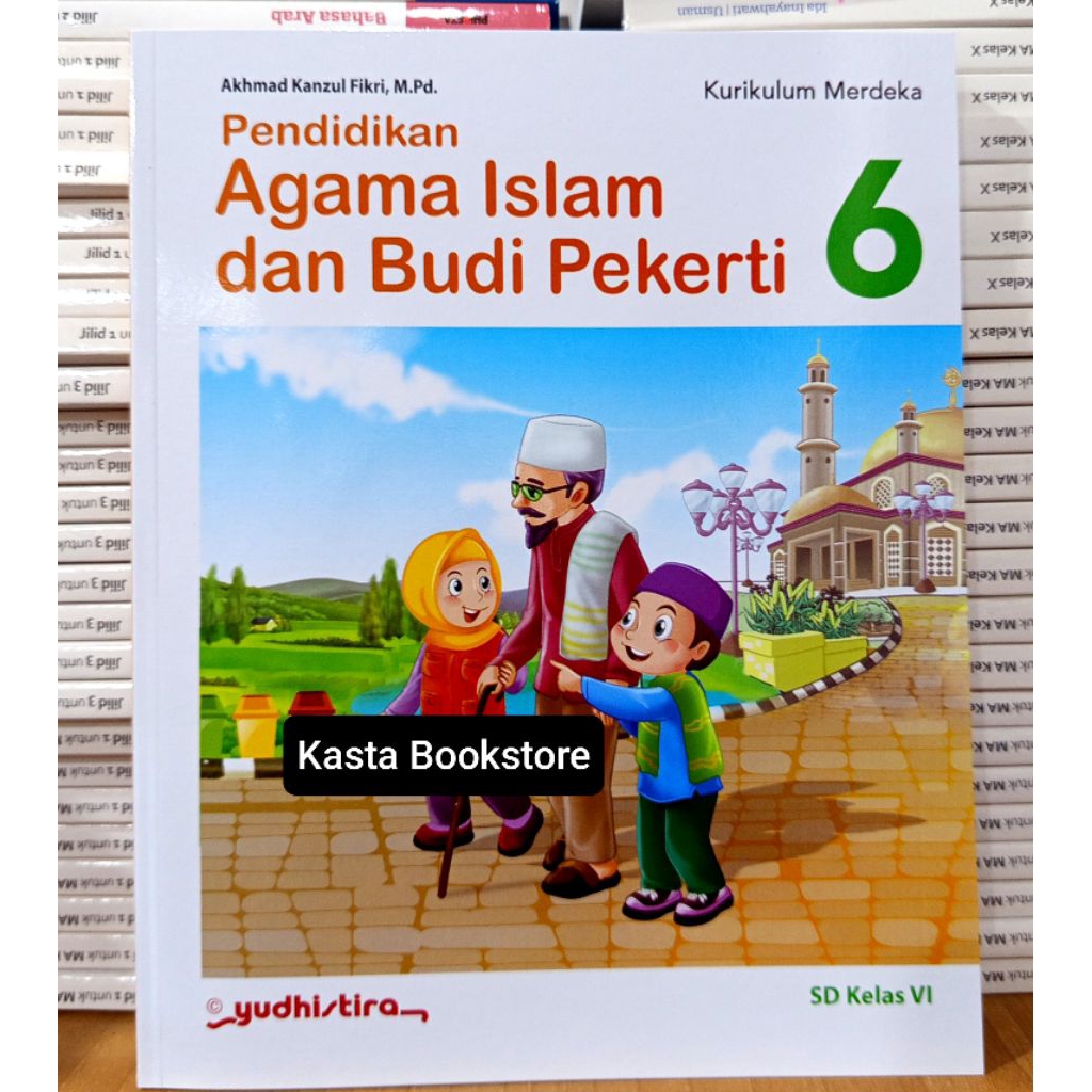 Buku Agama Islam Kelas 6 SD Kurikulum Merdeka Yudhistira