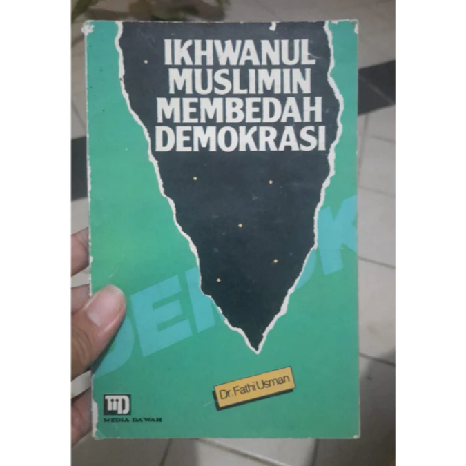 Ikhwanul Muslimin Membedah Demokrasi (ORIGINAL)