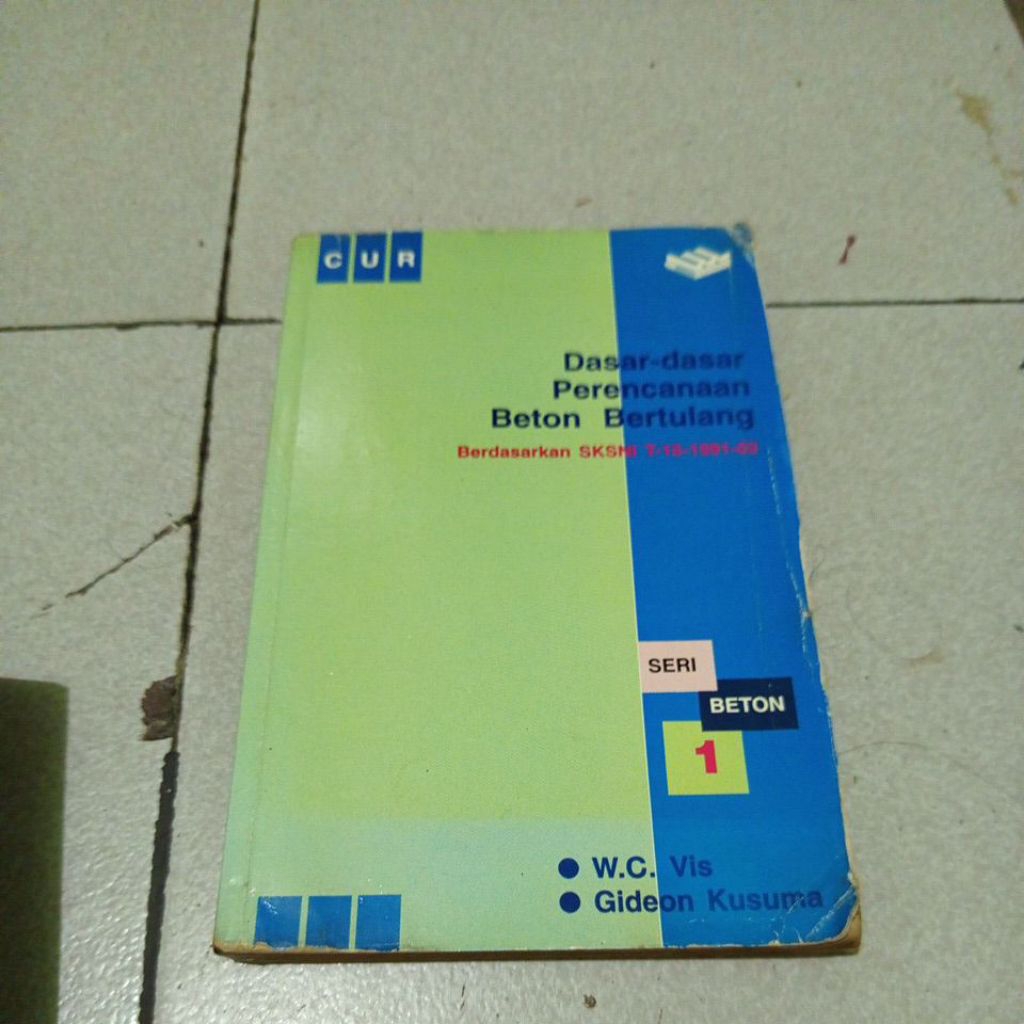 buku original - dasar dasar perencanaan beton bertulang jilid 1 oleh Gideon kusuma