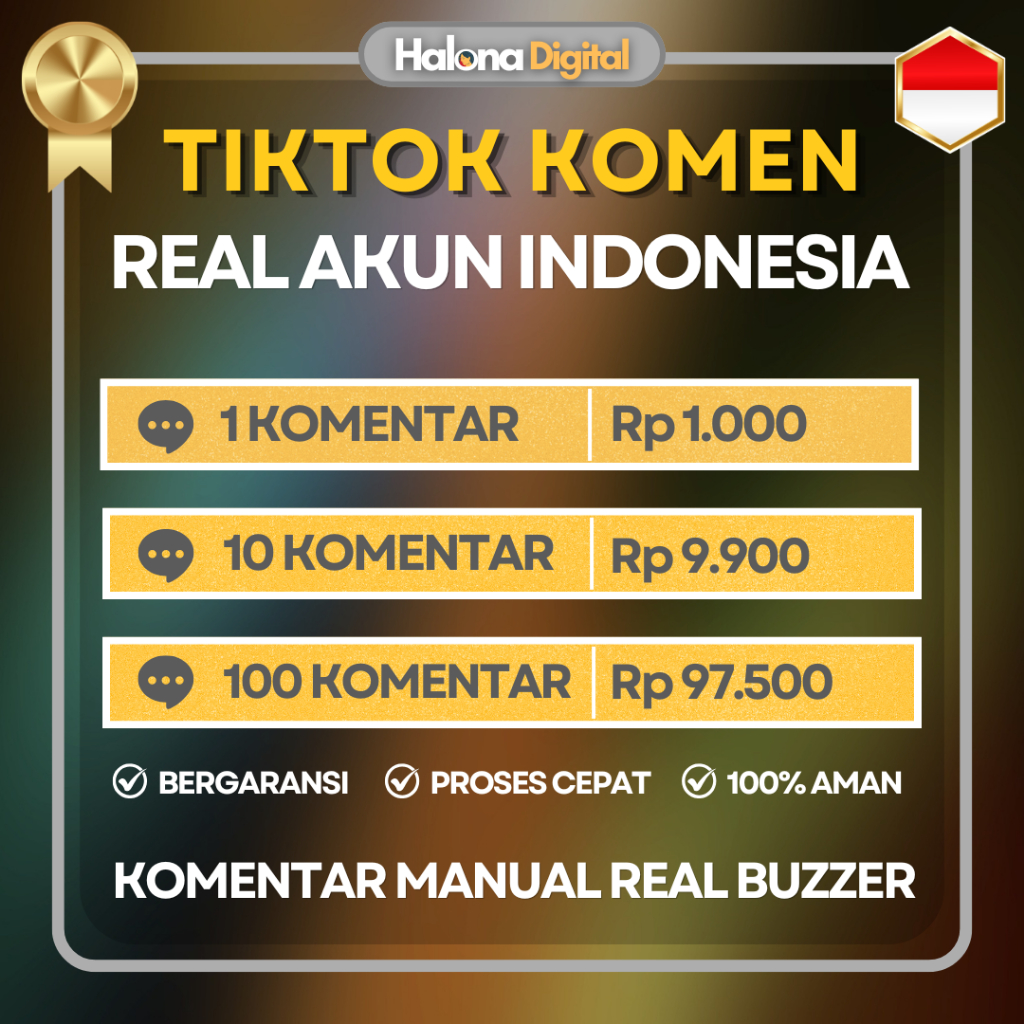 Komentar Tiktok Indonesia Permanen - Komentar Real Akun Indonesia - Comment Custom