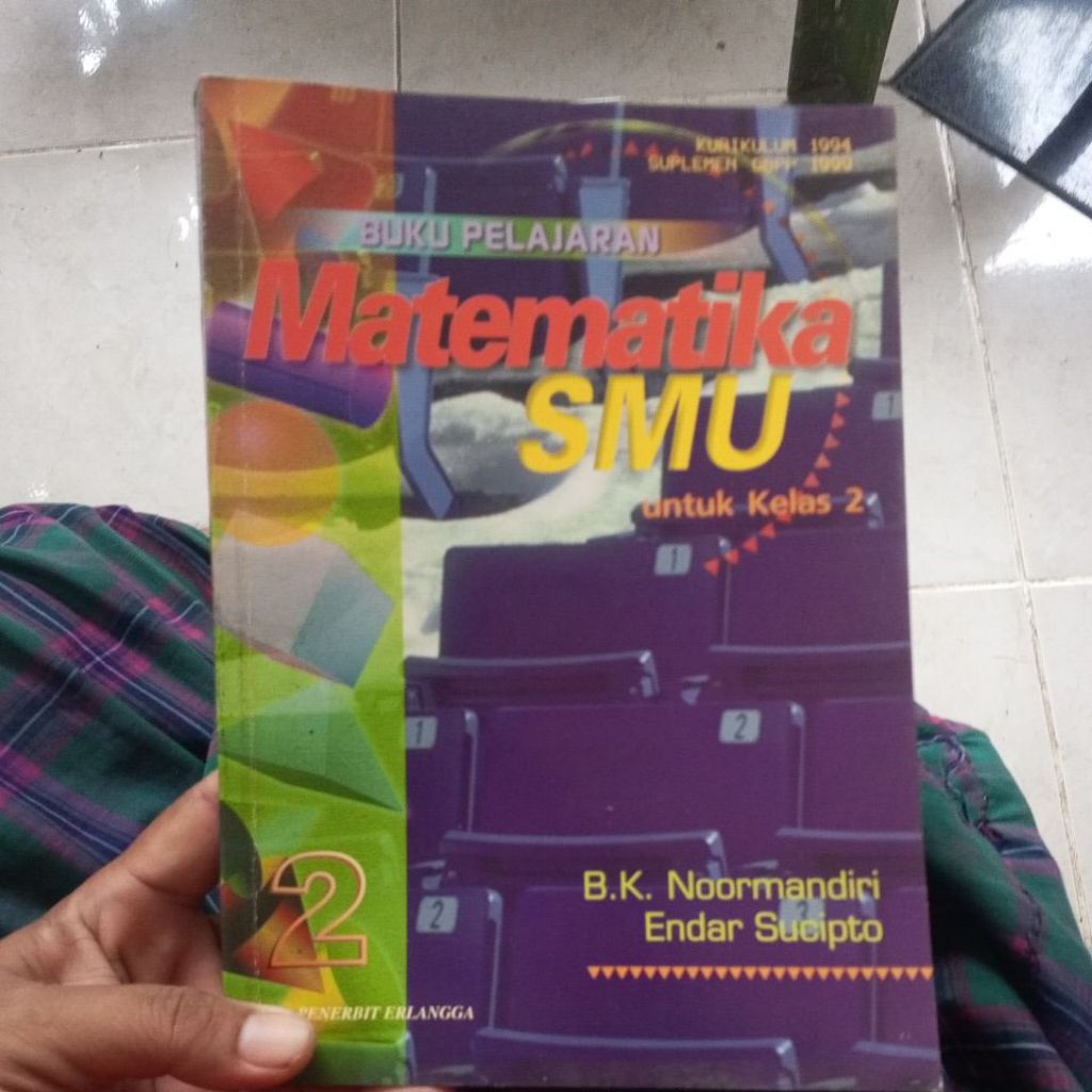 BUKU MATEMATIKA UNTUK SMA NEGERI 1/11/XI KURIKULUM 1994 GBPP 1999 PENERBIT ERLANGGA