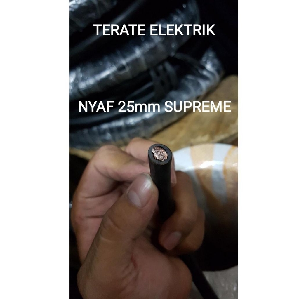 KABEL NYAF 25mm MERK SUPREME/KABEL NYAF 25mm serabut/meteran eceran