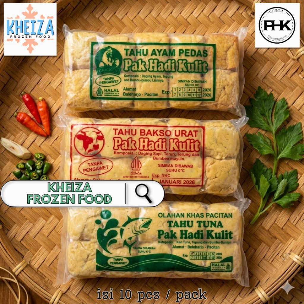 PHK TAHU BAKSO Urat Tuna Ayam Pedas isi 10pcs - Khas Pacitan by pak Hadi Kulit - Kheiza Frozen