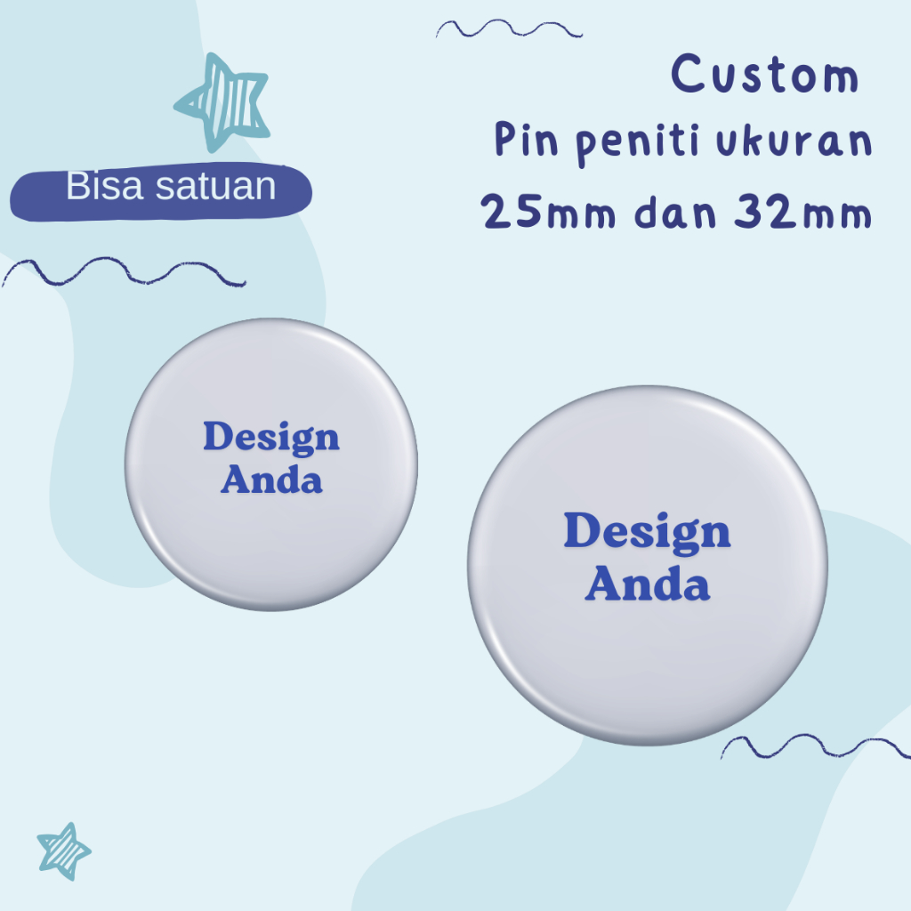 CUSTOM PIN PENITI MINI UKURAN 25mm dan 32mm BISA CUSTOM, CUSTOM PIN BUTTON PENITI 25mm dan 32mm