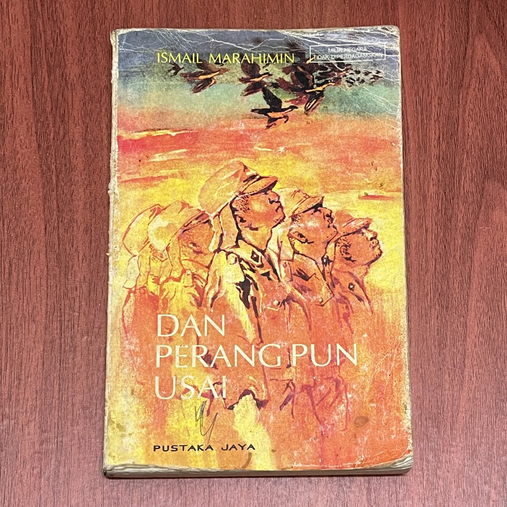 Buku DAN PERANG PUN USAI oleh ISMAIL MARAHIMIN