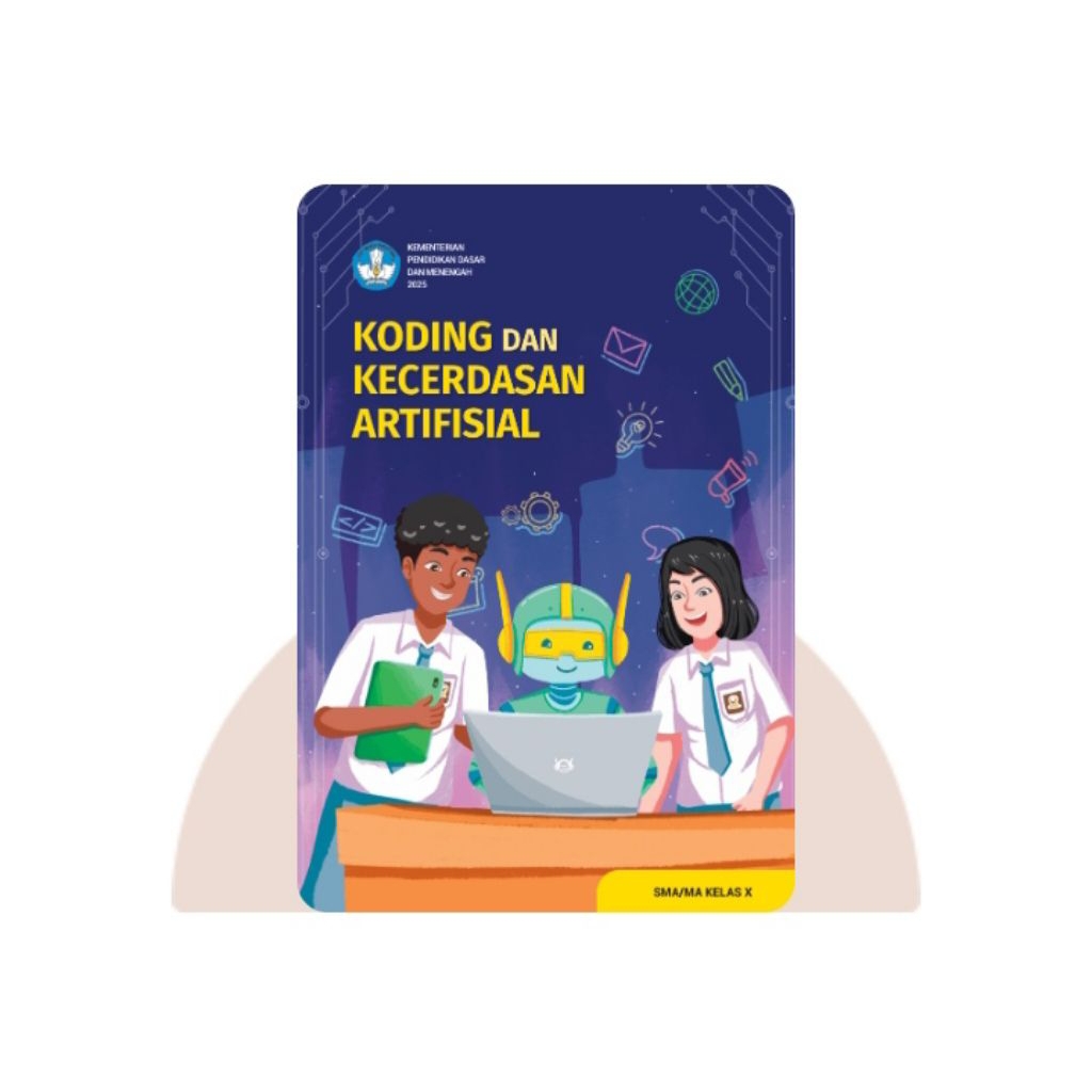 BUKU KODING DAN KECERDASAN ARTIFISIAL SMA KELAS 10