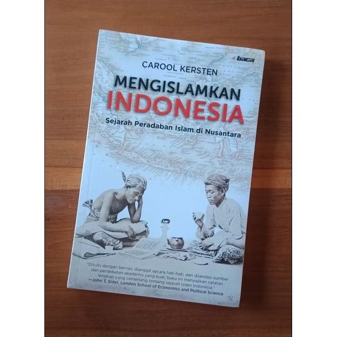 Mengislamkan Indonesia - Carool Kersten