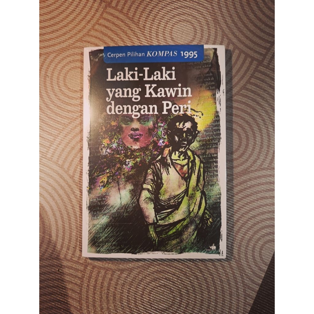Laki Laki Yang Kawin dengan Peri (Cerpen Pilihan Kompas 1995)