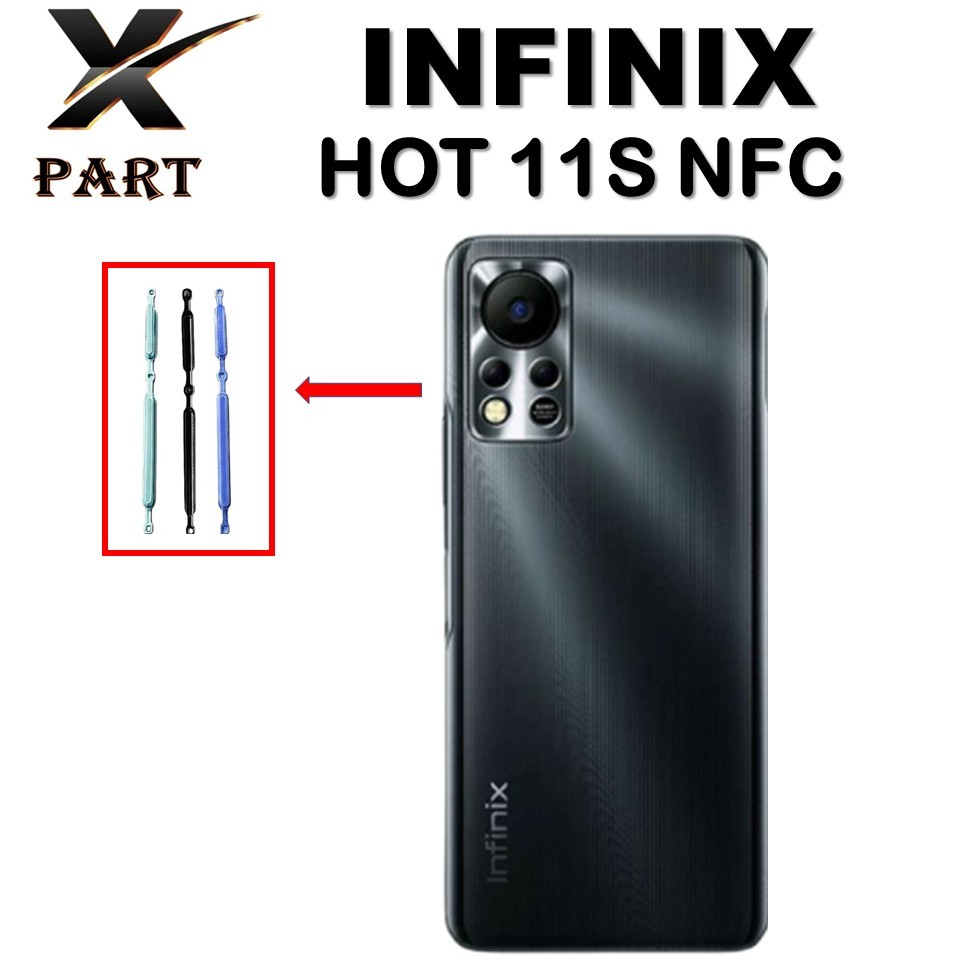 TOMBOL LUAR ON / OFF / VOLUME INFINIX HOT 11S NFC ORIGINAL 100%