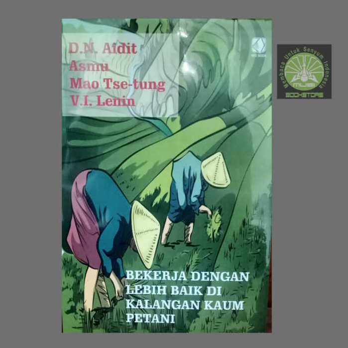 Buku Bekerja dengan Lebih Baik di Kalangan Kaum Petani - DN Aidit, Asmu, Mao Tse-tung Lenin Red Book