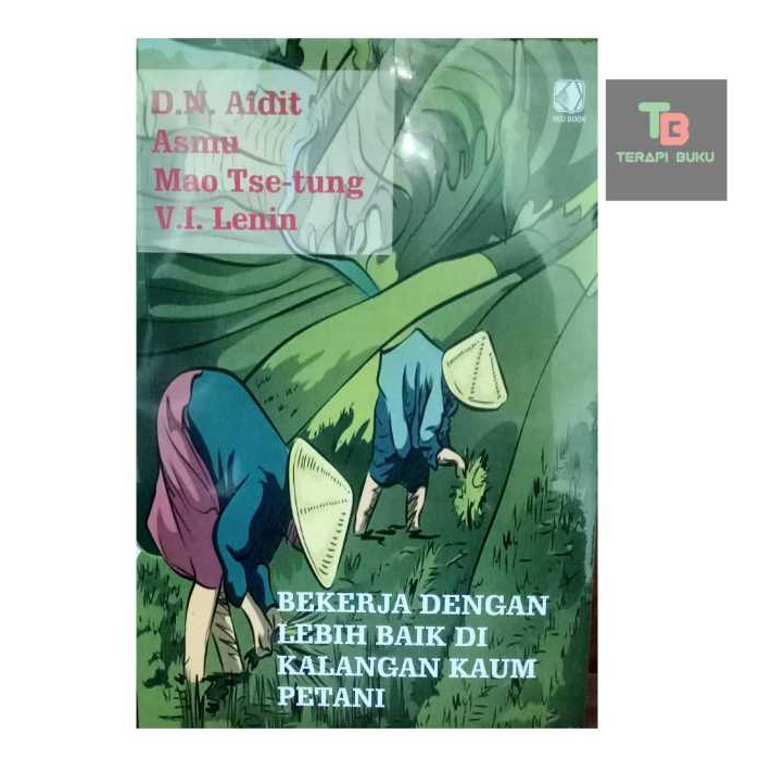 Buku Bekerja dengan Lebih Baik di Kalangan Kaum Petani - DN Aidit, Asmu, Mao Tse-tung Lenin Red Book