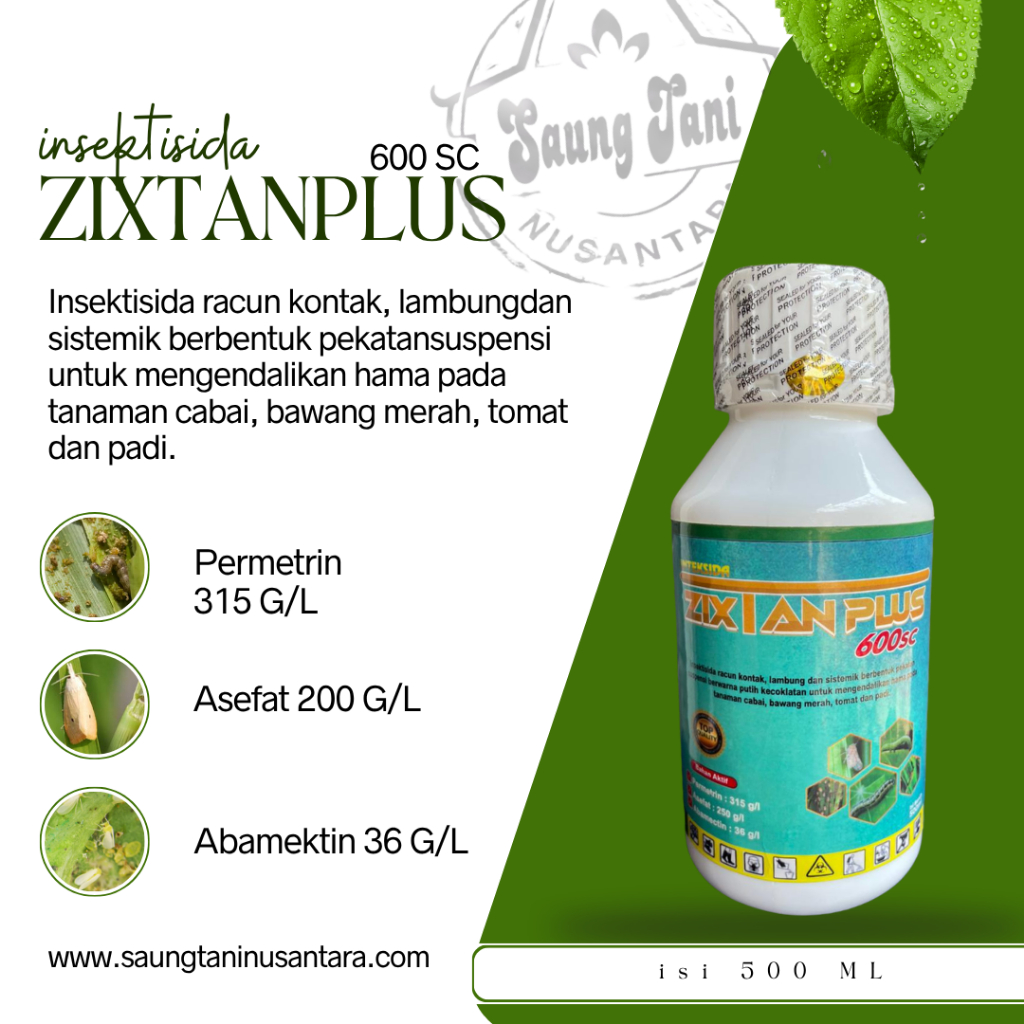Insektisida ZIXTANPLUS 600sc | Permetrin,  Asefat,  Abamektin |