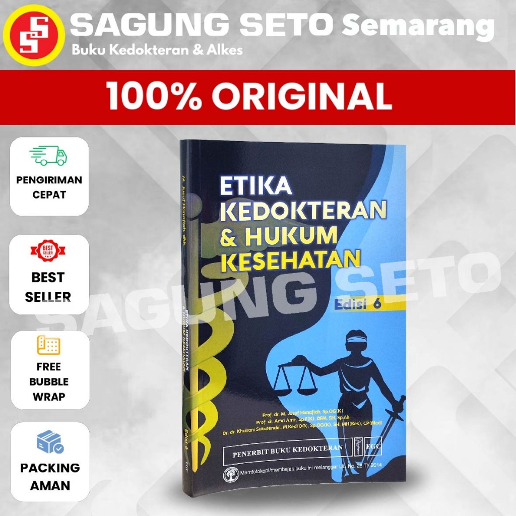 BUKU ETIKA KEDOKTERAN DAN HUKUM KESEHATAN ED-6 - M JUSUF HANAFIAH
