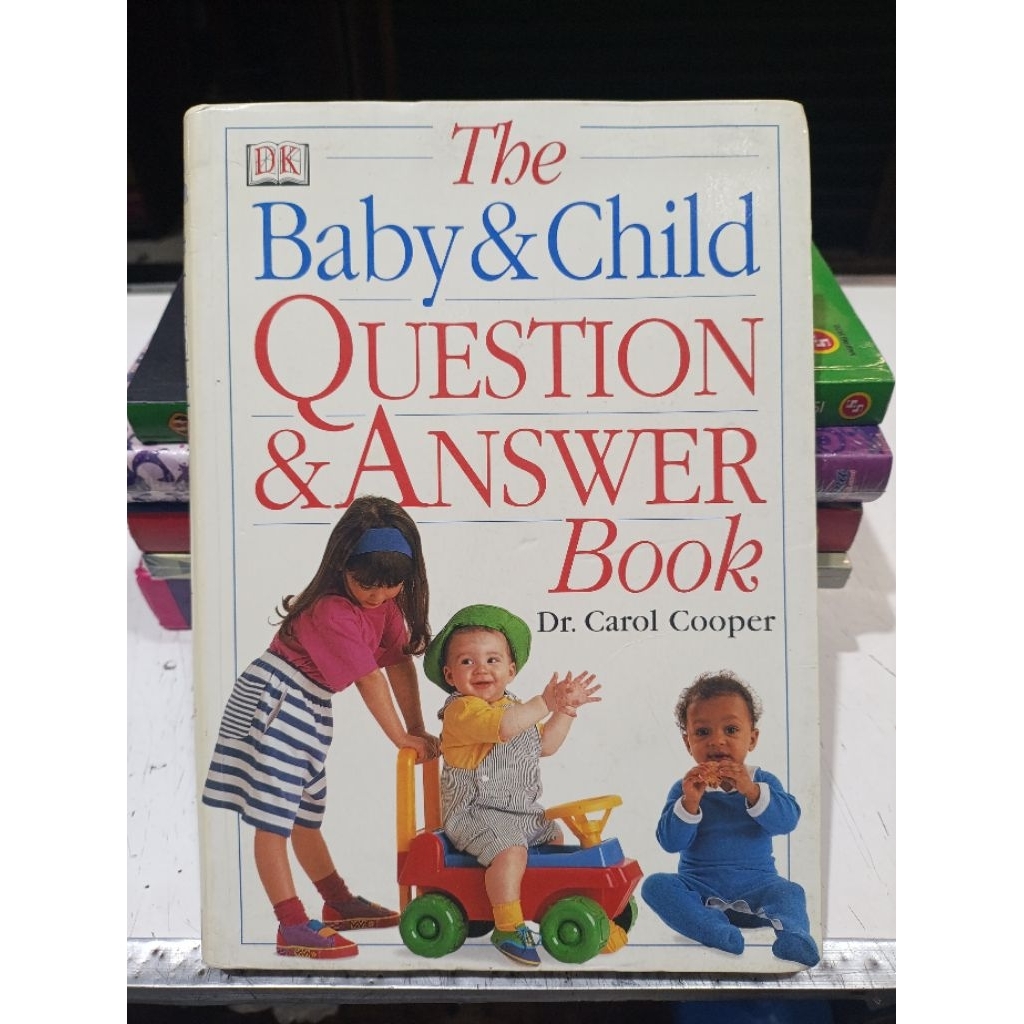 The Baby & Child,  Question and Answer Book - Carol Cooper