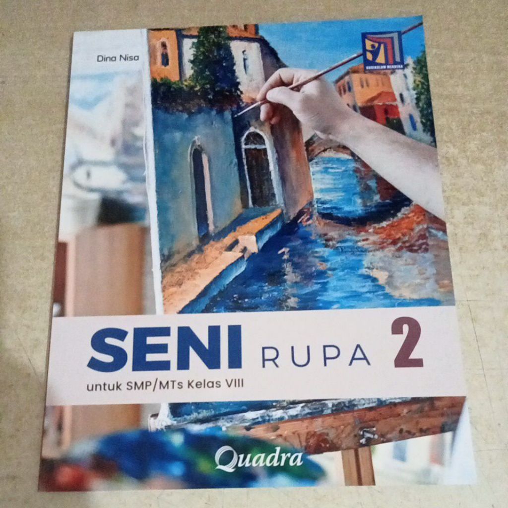 Buku SENI RUPA 2 untuk SMP/MTs Kelas VIII Kurikulum Merdeka Quadra