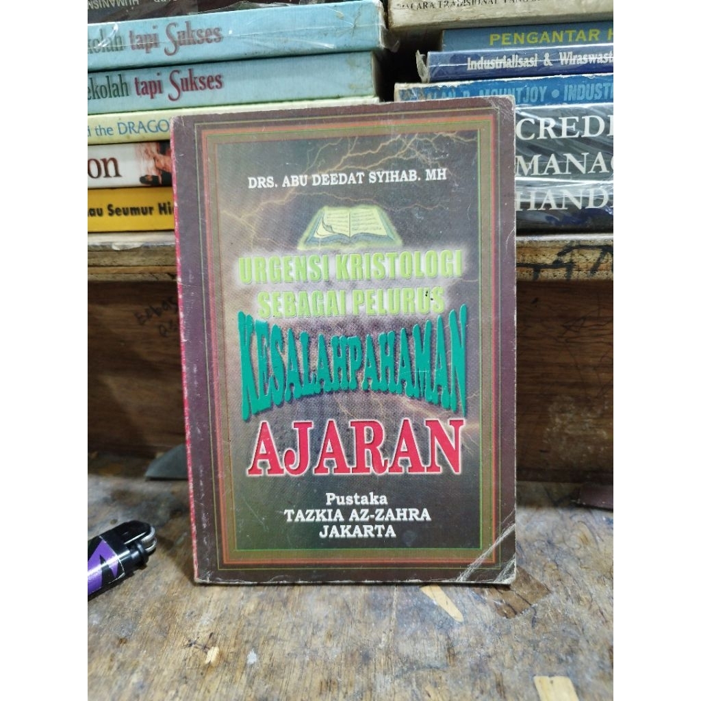 Urgensi Kristologi Sebagai Pelurus Kesalahpahaman Ajaran - Drs. Abu Deedat Syihab. MH