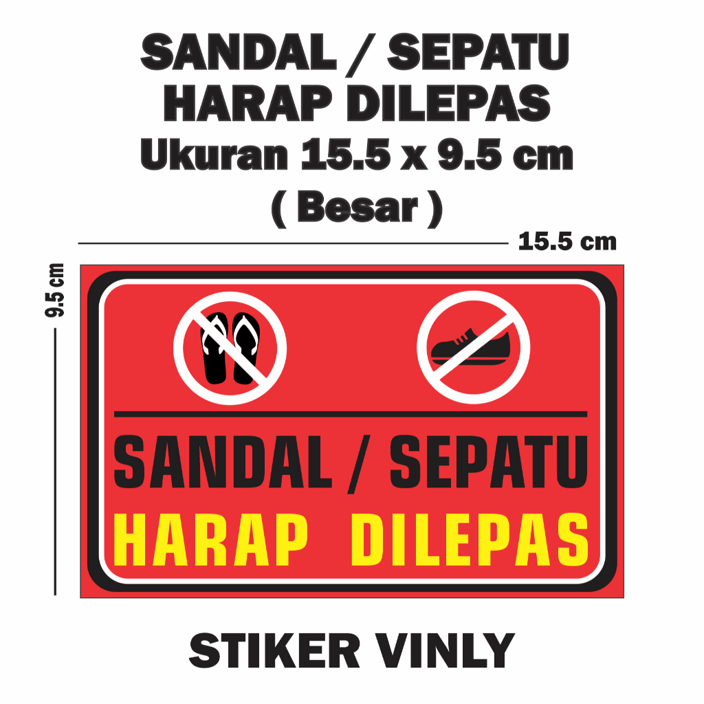 Stiker Vinyl Sign Sandal Sepatu Harap Dilepas ukuran 15.5 x 9.5 cm Dekorasi peringatan ruang tamu ka