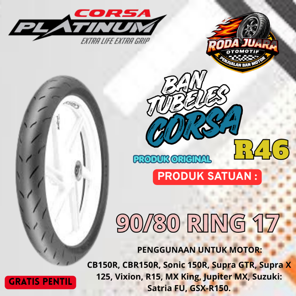 Ban Motor Corsa Platinum R46 90/80-17 Tubeless Sport CBR R15 Vixion Ninja GSX Depan Belakang Satuan