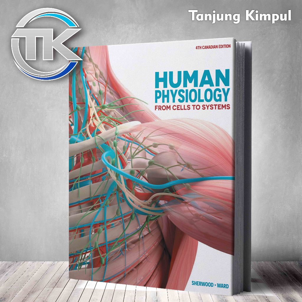 Human physiology  from cells to systems, Fourth Canadian Edition by Lauralee Sherwood