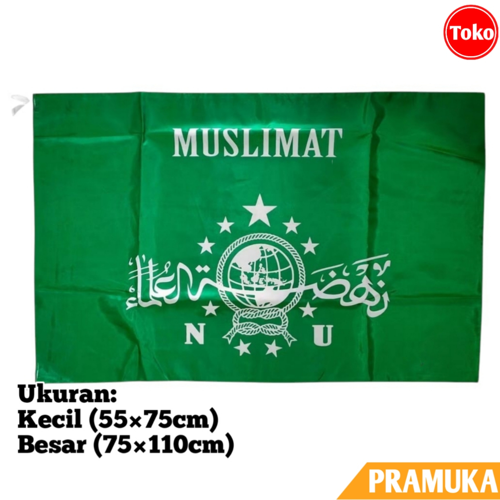 Bendera MUSLIMAT NU Sablon / Bendera NAHDLATUL ULAMA Sablon / Bendera MUSLIMAT NU Kecil Besar