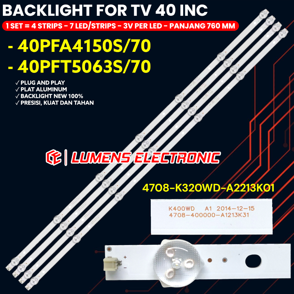 BACKLIGHT TV PHILIPS 40 INCH 40PFA4150S/70 40PFT5063S/70 40PFA4150S 40PFT5063S 4708-400000-A1213K31