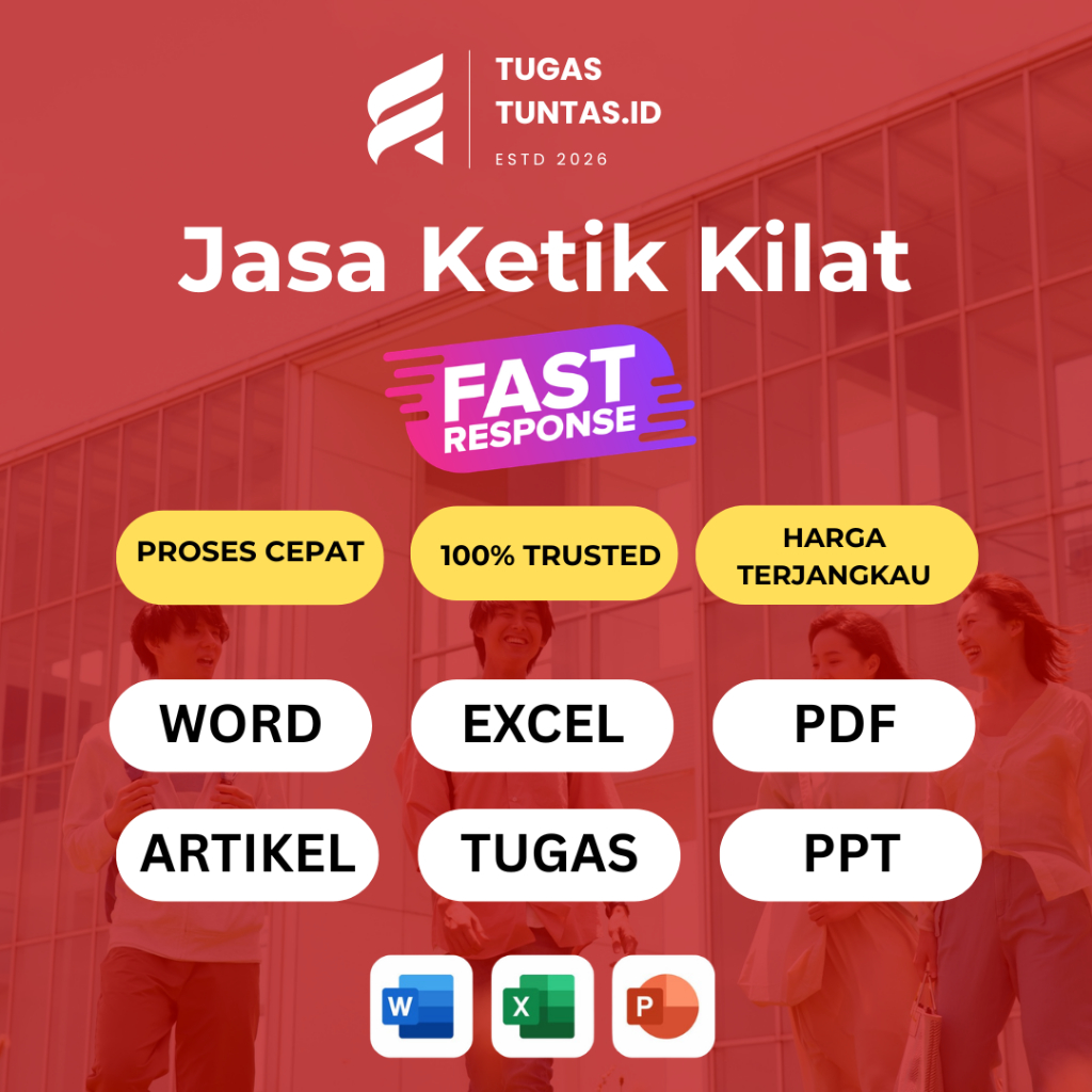 Jasa Ketik Tugas, Skripsi, PDF ke Word | Excel | PPT | Cepat, Rapi dan Bergaransi