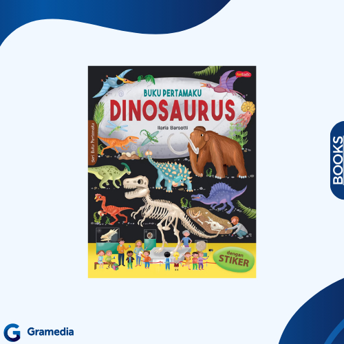 Gramedia Medan - Buku Pertamaku : Dinosaurus
