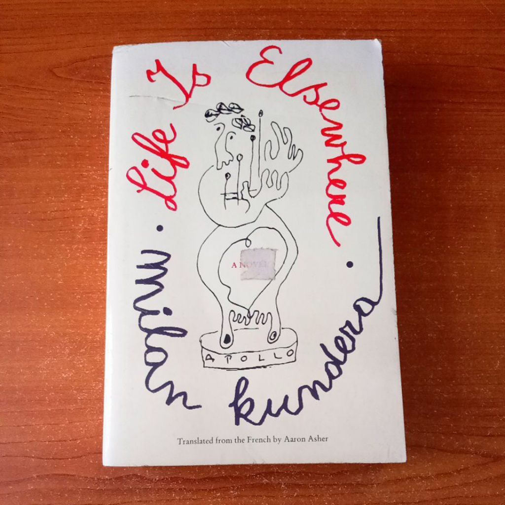NOVEL LIFE IS ELSEWHERE by MILAN KUNDERA