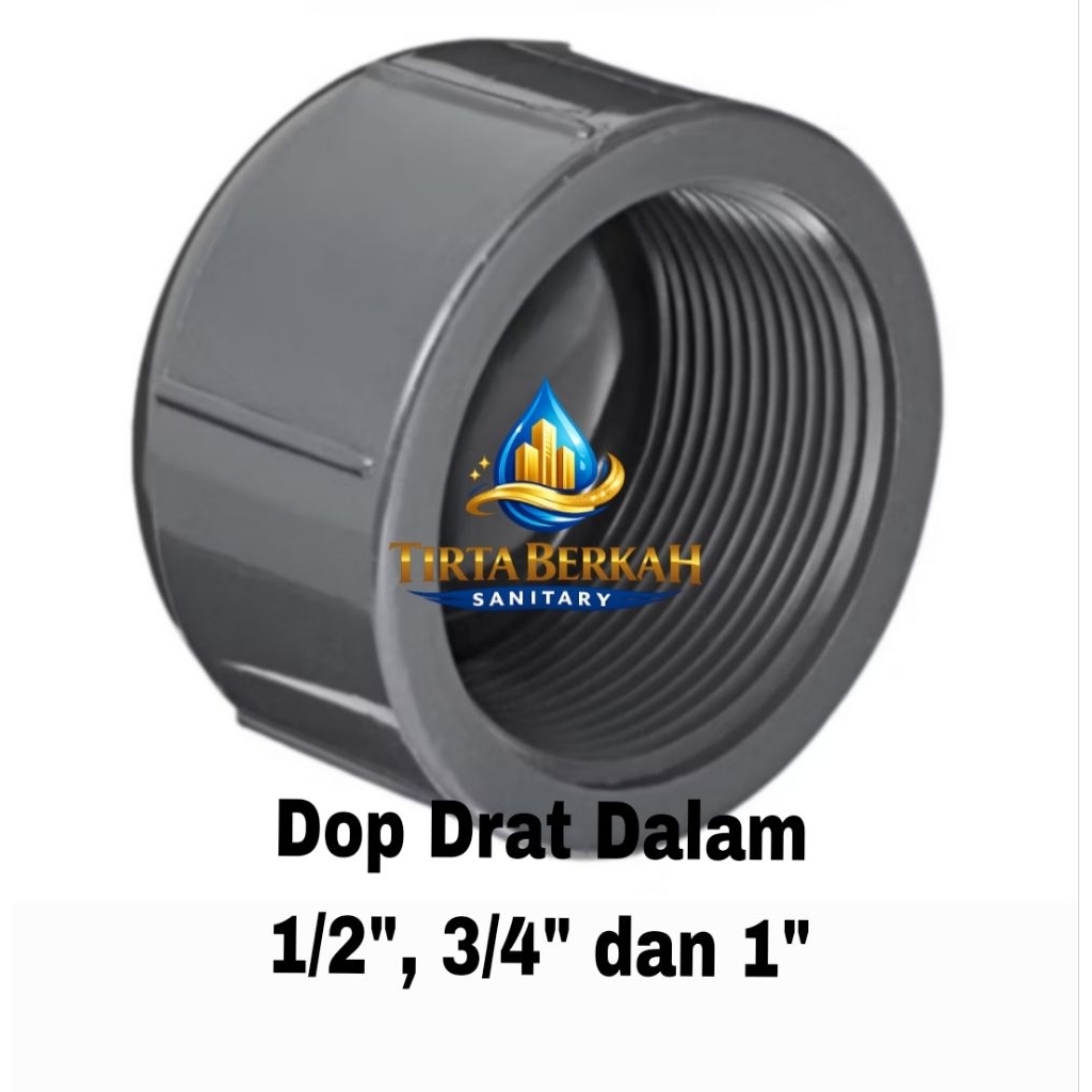 Dop Drat Dalam / Dop / Tutup Pipa PVC