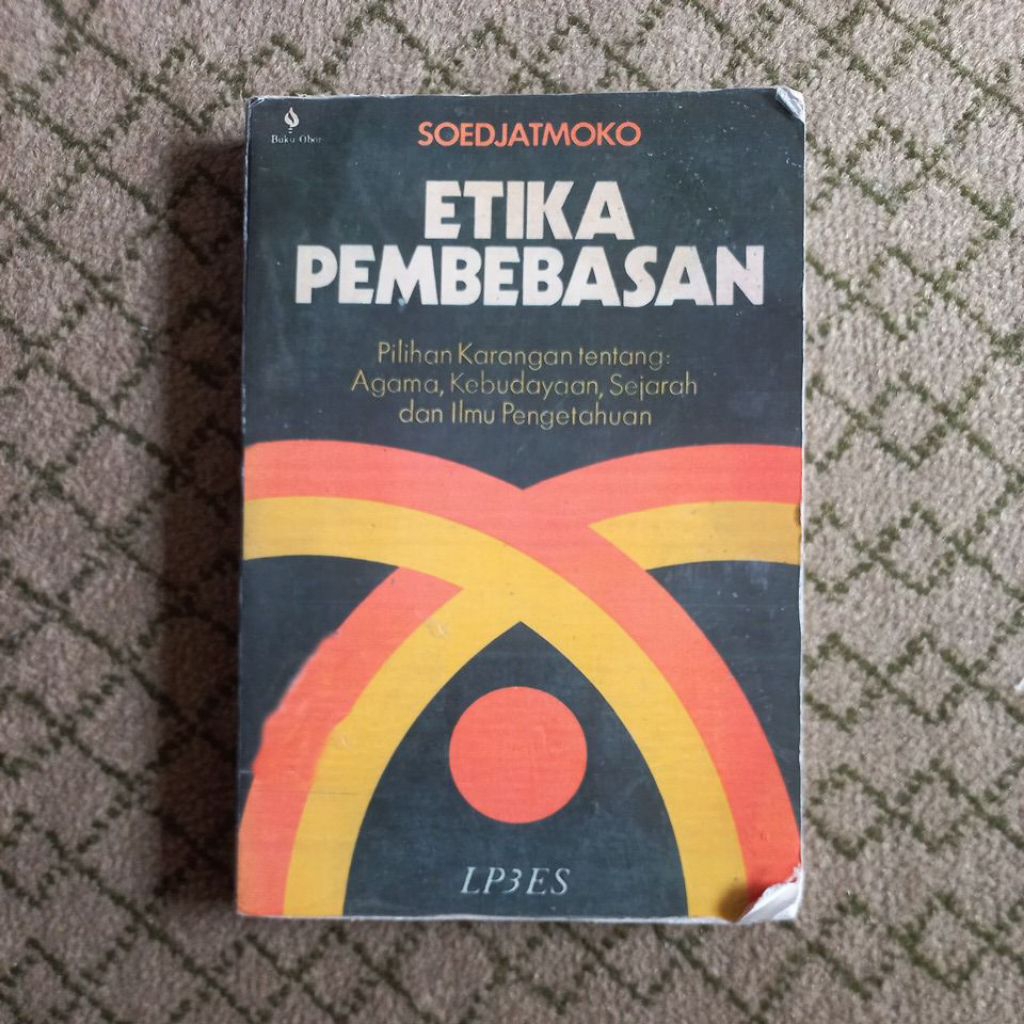 ETIKA PEMBEBASAN. SOEDJATMOKO