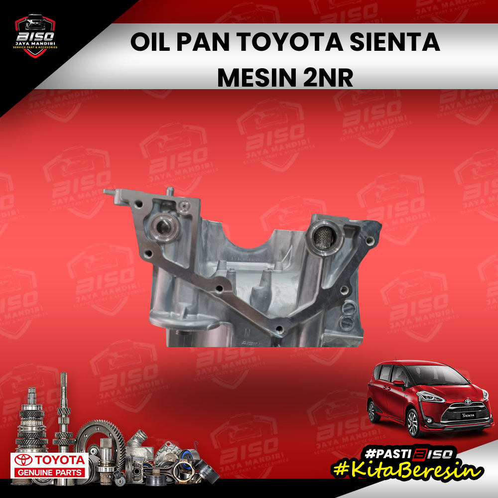 OIL PAN TOYOTA SIENTA  MESIN 2NR