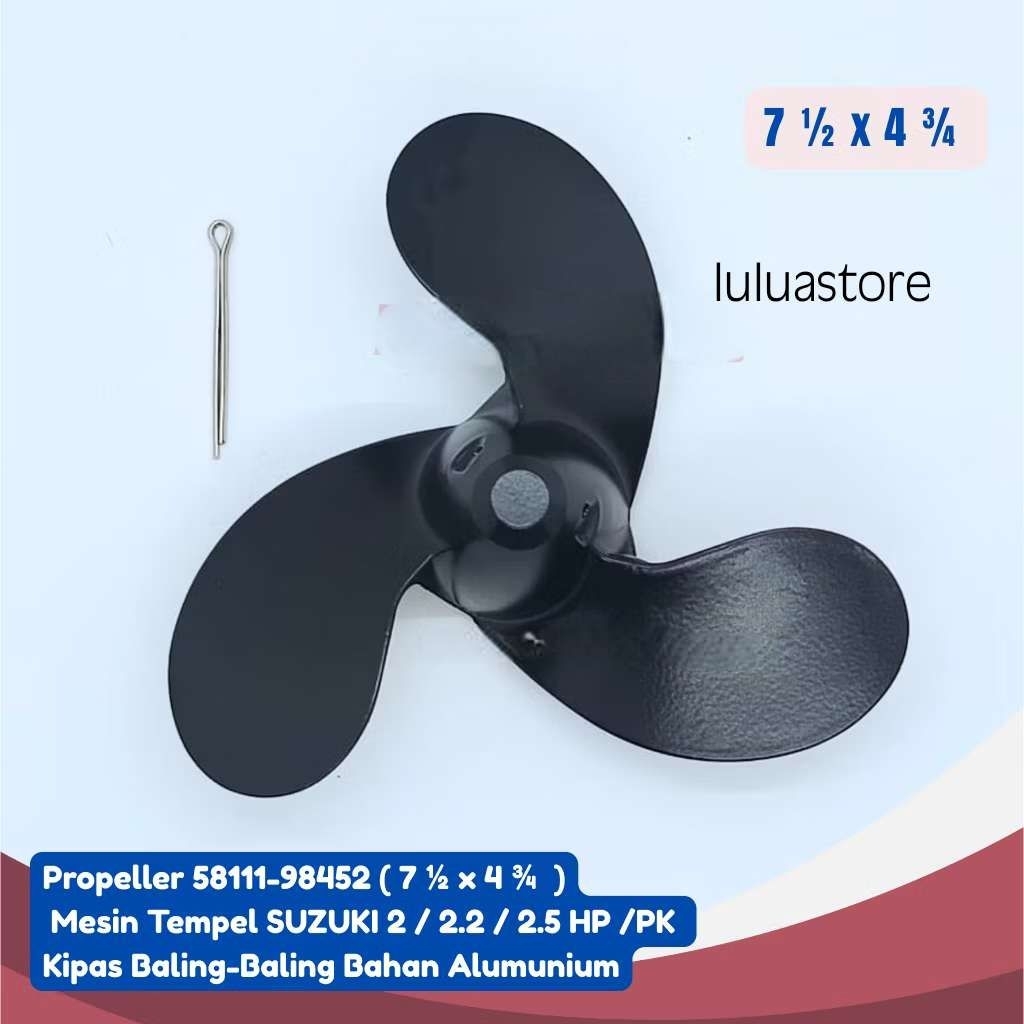 Propeller 58111-98452 (7 1/2 x 4 3/4) Mesin Tempel SUZUKI 2 / 2.2 / 2.5 HP /PK Kipas Baling-Baling B