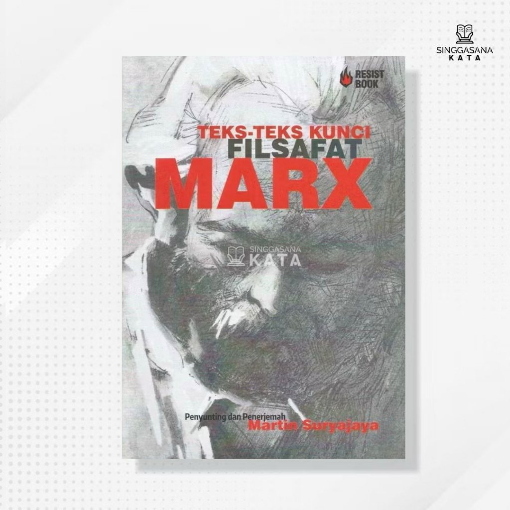 Buku Teks-Teks Kunci Filsafat Marx - Martin Suryajaya - Resist