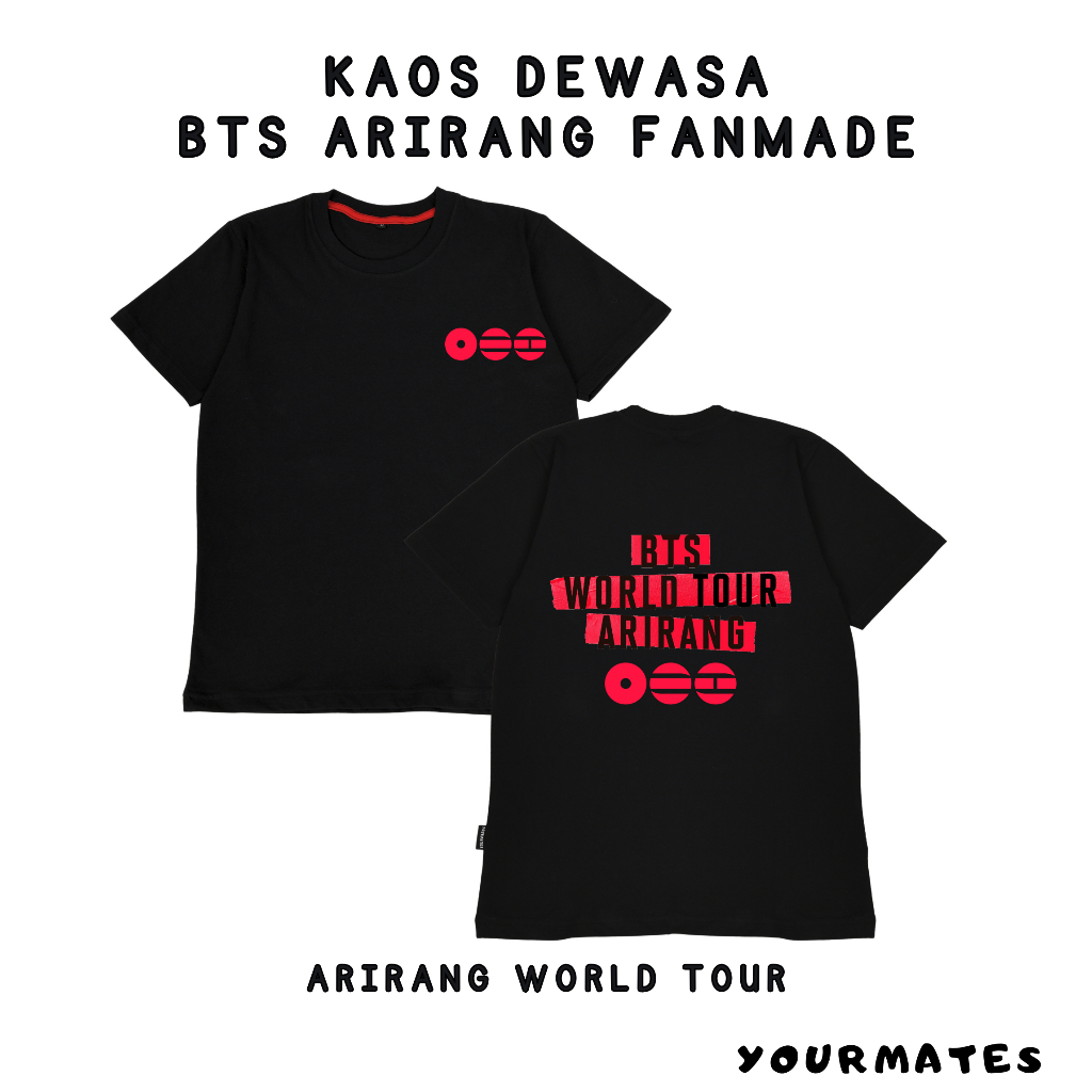 Kaos BTS Arirang World Tour Fanmade | Kaos BTS Army | Yourmates | T-Shirt Pria Wanita Cotton