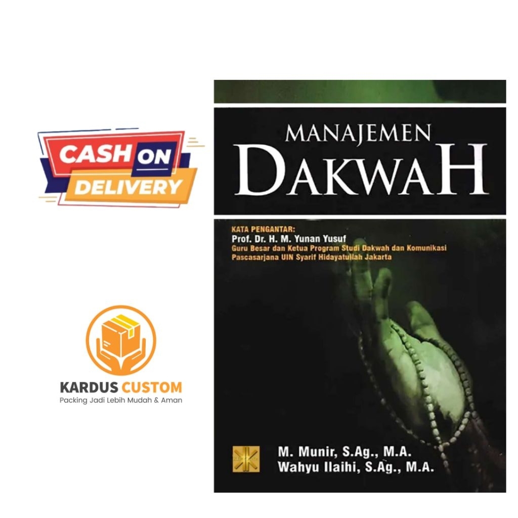 BUKU MANAJEMEN DAKWAH oleh Prof Dr H M Yunan Yusuf dan Wahyu Ilaihi S Ag M A
