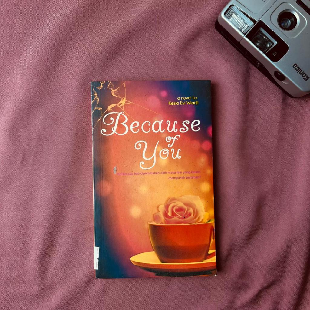 Novel Because Of You Kezia Evi Wiadji / Novel Remaja