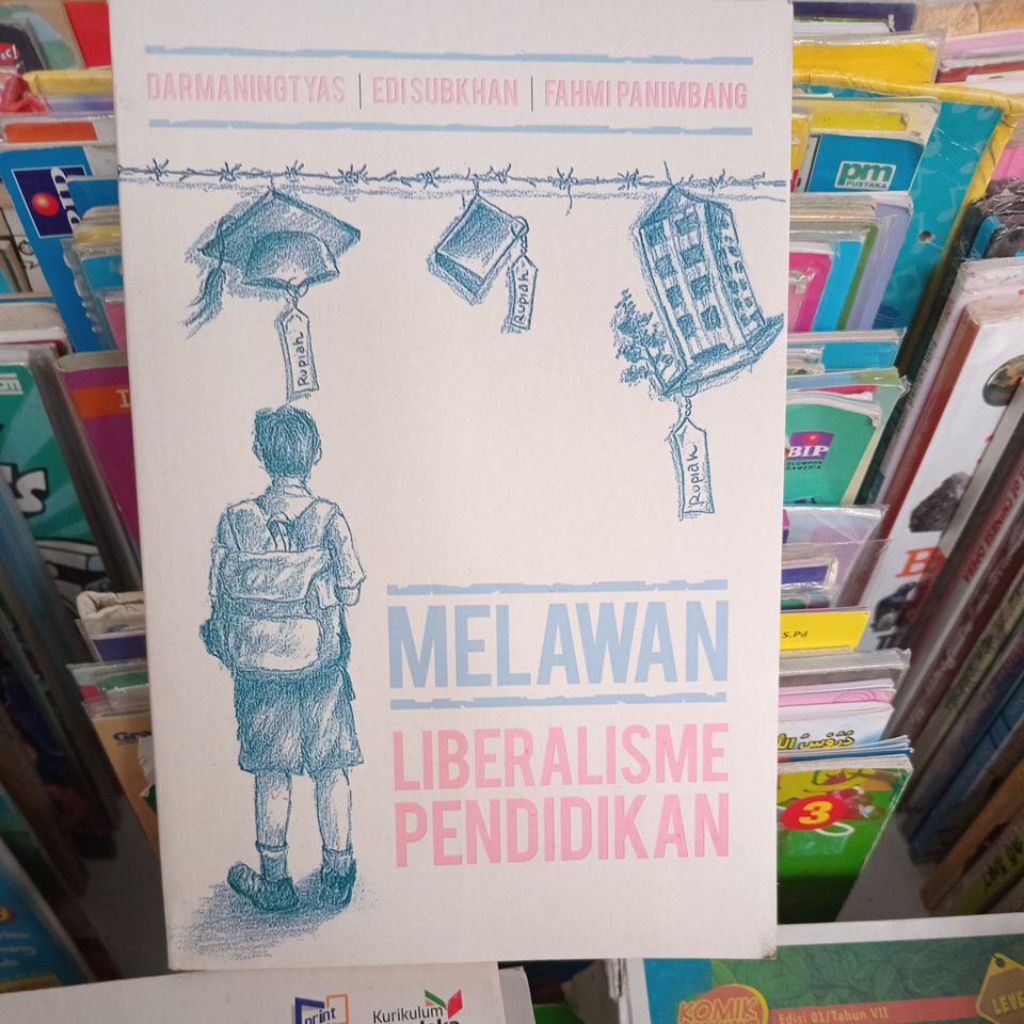 BUKU MELAWAN LIBERALISME PENDIDIKAN SECOND ORIGINAL