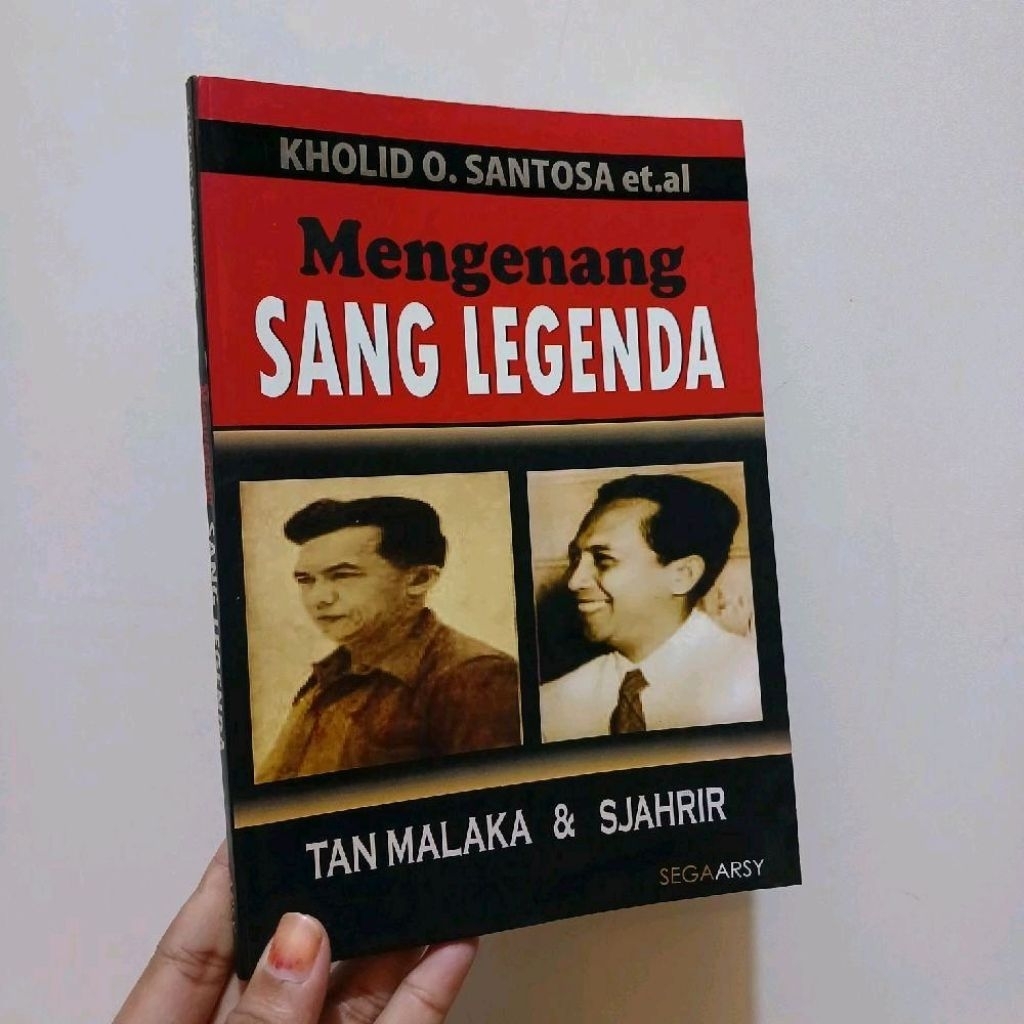 Mengenang sang Legenda Tan Malaka & Sjahrir - oleh Kholid O.Santosa
