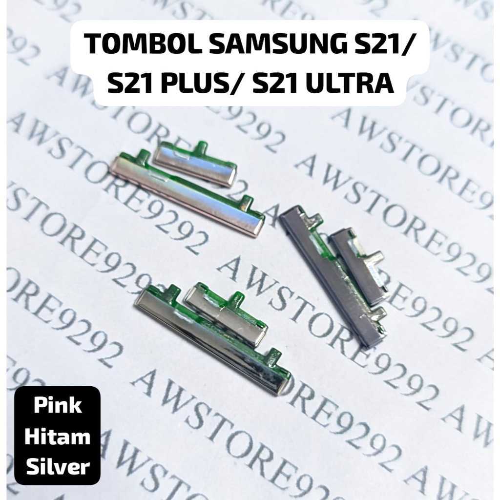 Tombol Power On Off dan Volume Luar SAMSUNG S21 / S21 PLUS S21+ S 21+/ S21 ULTRA / S21U S 21 ultra T
