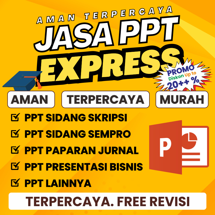 (Free Revisi) Jasa Pembuatan PPT Murah Aman Cepat Sidang Skripsi, PPT Sempro, PPT Jurnal, PPT Bisnis