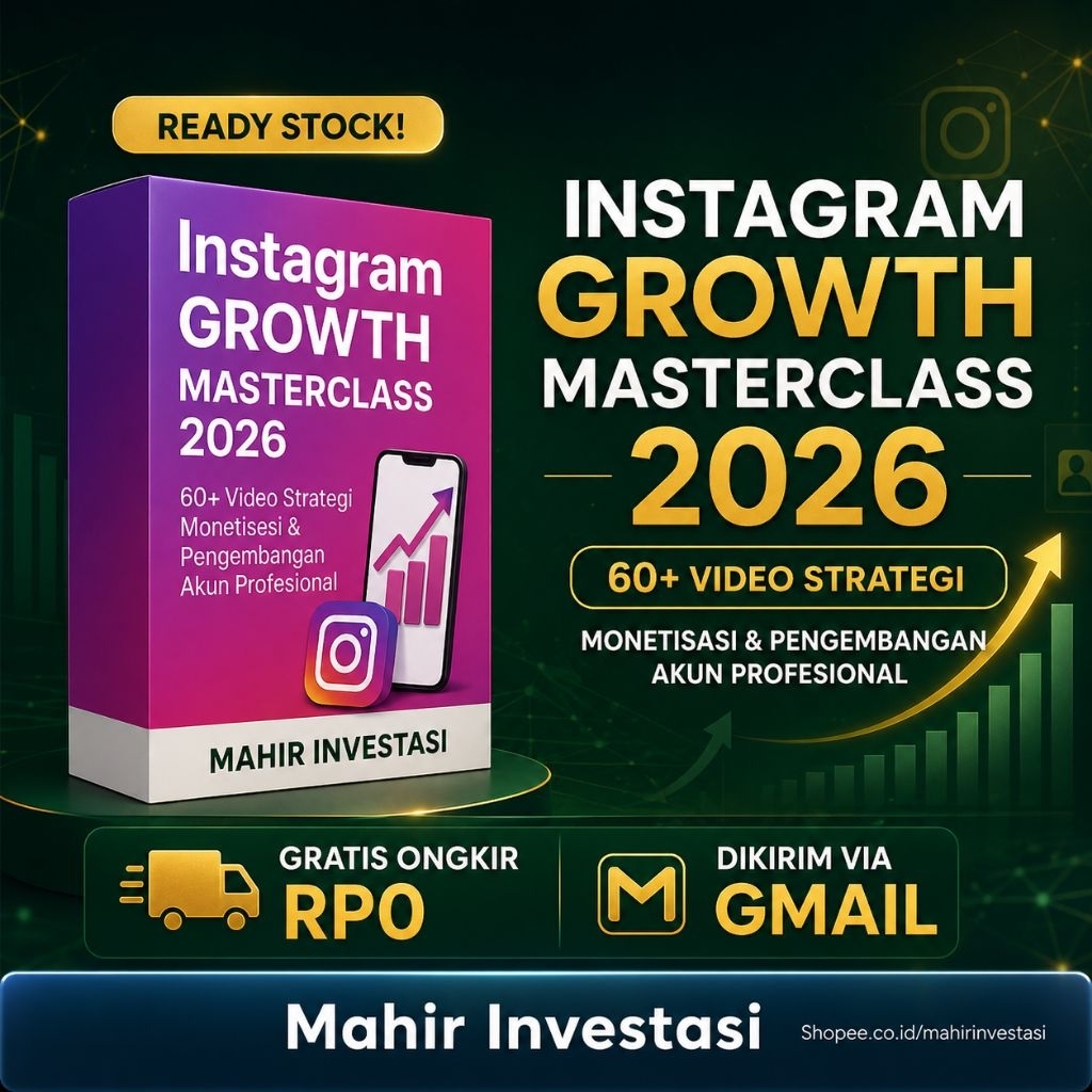 Instagram Growth Masterclass 2026 – 60+ Video Strategi Monetisasi & Pengembangan Akun Profesional