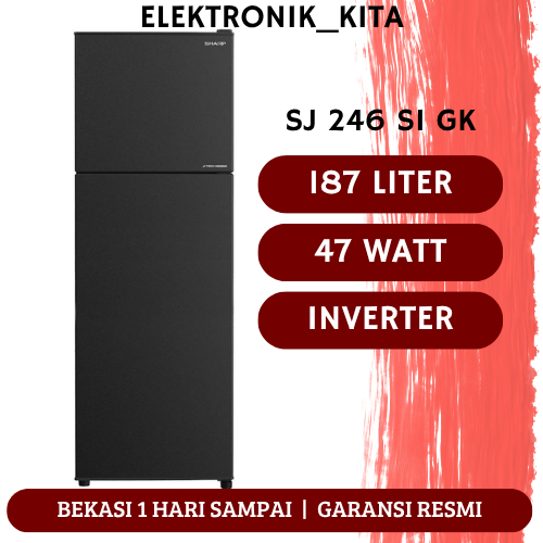 SHARP KULKAS 2 PINTU 187 LITER SJ 246 SI GK SJ246SIGK SJ-246SI-GK INVERTER GARANSI RESMI BEKASI